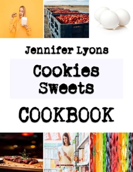 Paperback Cookies Sweets: Best Homemade Cookie Recipes Ever Book
