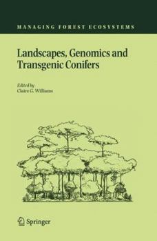 Paperback Landscapes, Genomics and Transgenic Conifers Book