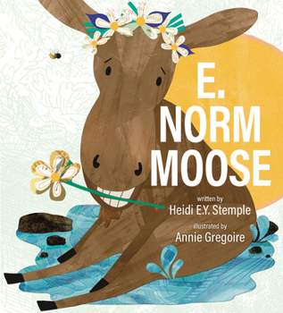Hardcover E. Norm Moose Book