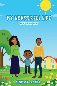 Paperback My Wonderful Life: An Adoption Story Book