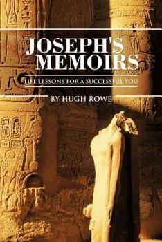 Paperback Joseph's Memoirs: Life Lessons for a Successful You Book