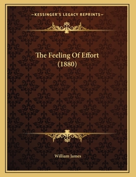Paperback The Feeling Of Effort (1880) Book