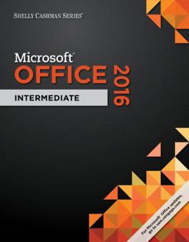 Spiral-bound Shelly Cashman Microsoft Office 365 & Office 2016: Intermediate Book