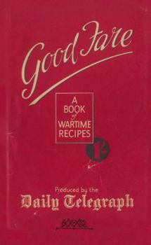 Hardcover Good Fare: A Book of Wartime Recipes Book