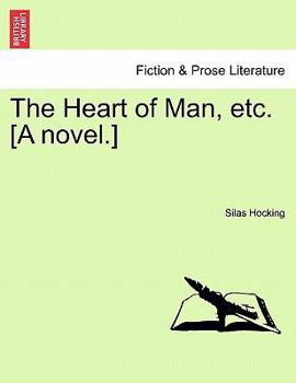 Paperback The Heart of Man, Etc. [A Novel.] Book