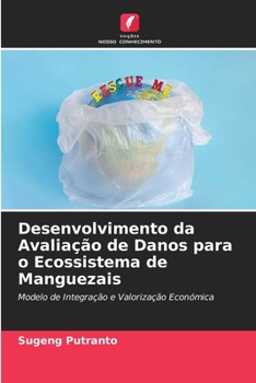 Paperback Desenvolvimento da Avaliação de Danos para o Ecossistema de Manguezais [Portuguese] Book