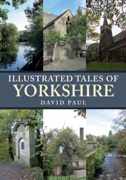 Paperback Illustrated Tales of Yorkshire Book