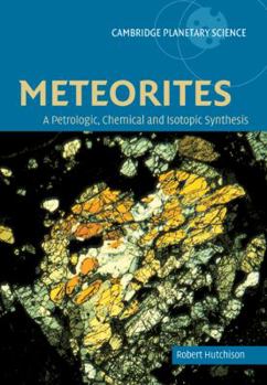 Paperback Meteorites: A Petrologic, Chemical and Isotopic Synthesis Book