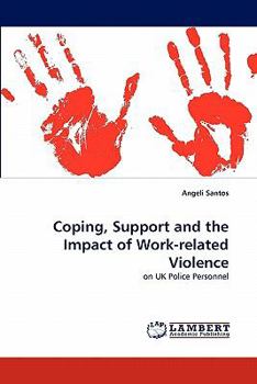 Paperback Coping, Support and the Impact of Work-Related Violence Book