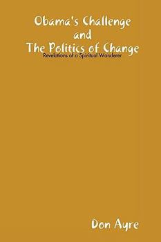 Paperback Obama's Challenge and the Politics of Change Book