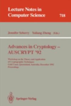 Paperback Advances in Cryptology - Auscrypt '92: Workshop on the Theory and Application of Cryptographic Techniques, Gold Coast, Queensland, Australia, December Book