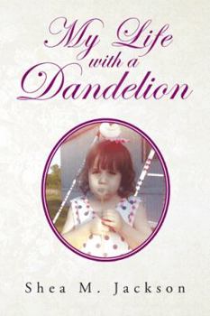 Paperback My Life with a Dandelion Book