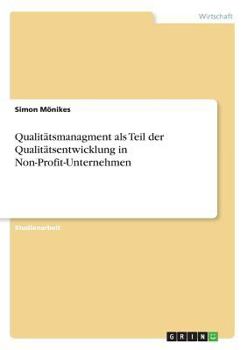 Paperback Qualitätsmanagment als Teil der Qualitätsentwicklung in Non-Profit-Unternehmen [German] Book