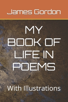 Paperback My Book of Life in Poems: With Illustrations Book