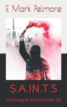 Paperback S.A.In.T.S: surviving to live (volume 30) Book