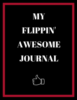 Paperback My Flippin' Awesome Journal Book