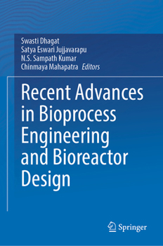Hardcover Recent Advances in Bioprocess Engineering and Bioreactor Design Book