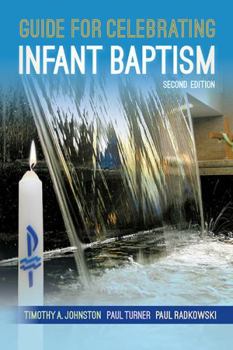Paperback Guide for Celebrating Infant Baptism, Second Edition Book