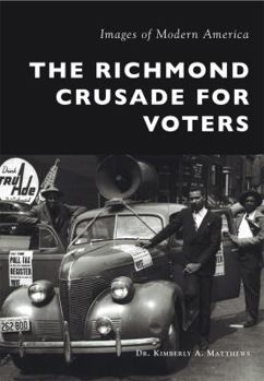 Paperback The Richmond Crusade for Voters Book