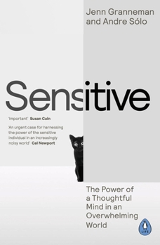 Paperback Sensitive: The Power of a Thoughtful Mind in an Overwhelming World Book