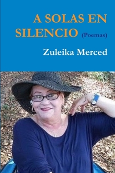 Paperback A SOLAS EN SILENCIO (poemas) [Spanish] Book