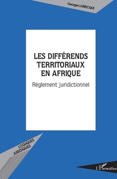 Paperback Les différends territoriaux en Afrique: Règlement juridictionnel [French] Book