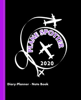 Paperback Plane Spotter: Note Book Plus Diary Weekly January to December Book