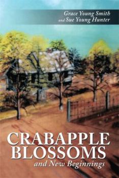 Hardcover Crabapple Blossoms and New Beginnings Book