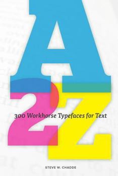 Paperback A2z: 300 Workhorse Typefaces for Text Book