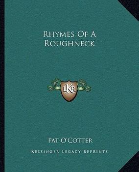 Ryhmes of a Roughneck