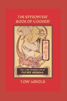 Paperback The Effrontery Book of Cookery: Pidgin Recipes From the Effrontery Lodge Book