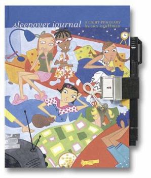 Hardcover The Sleepover Journal [With StickersWith Lock & KeysWith Light Pen] Book