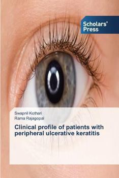 Paperback Clinical profile of patients with peripheral ulcerative keratitis Book