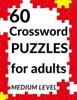 Paperback 60 crossword puzzles for adults medium level: Large Print Puzzle Book for Adults with solutions [Large Print] Book