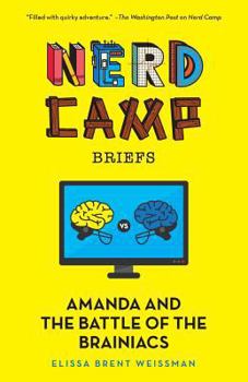 Paperback Amanda and the Battle of the Brainiacs (Nerd Camp Briefs #2) Book