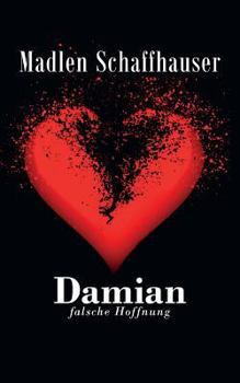 Paperback Damian - Falsche Hoffnung (Band 1) [German] Book