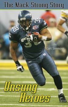 Unsung Heroes (The Mack Strong Story)