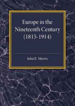 Paperback Europe in the XIX Century (1815-1914) Book