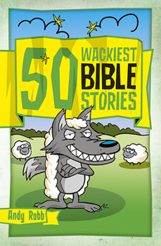 Paperback 50 Wackiest Bible Stories Book