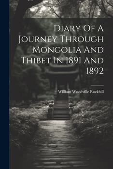 Paperback Diary Of A Journey Through Mongolia And Thibet In 1891 And 1892 Book