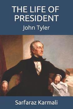 Paperback The Life of a President: John Tyler Book