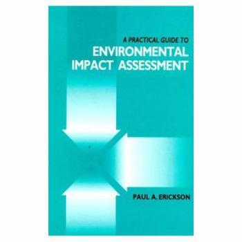 Hardcover A Practical Guide to Environmental Impact Assess Book