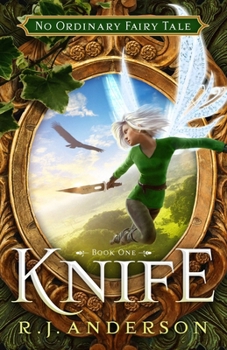 Knife - Book #1 of the Faery Rebels