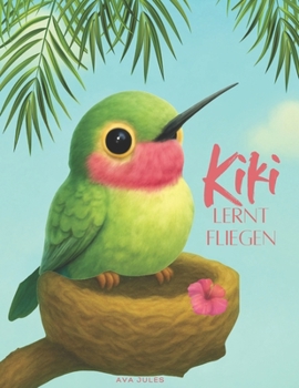 Paperback KIKI lernt fliegen: "Der Himmel ist immer oben..." [German] Book