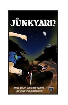 Paperback The Junk Yard: New Start Suspense Series Book 4 Book