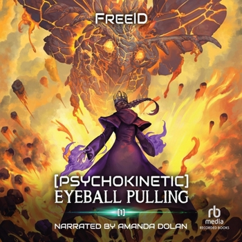 Audio CD [Psychokinetic] Eyeball Pulling: A Litrpg Apocalypse Adventure Book