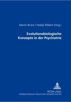 Paperback Evolutionsbiologische Konzepte in Der Psychiatrie [German] Book