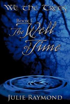 We the Trees Book I the Well of Time