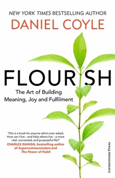 Flourish: The Structure of Holistic Success, in Work and Life