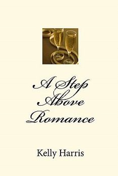 Paperback A Step Above Romance Book